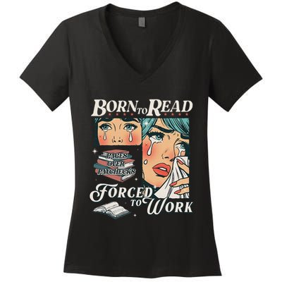 Born To Read Vintage Forced To Work Bookish Addict Bookworm Women's V-Neck T-Shirt