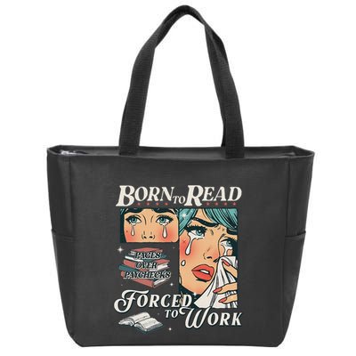 Born To Read Vintage Forced To Work Bookish Addict Bookworm Zip Tote Bag