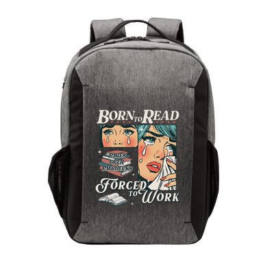 Born To Read Vintage Forced To Work Bookish Addict Bookworm Vector Backpack