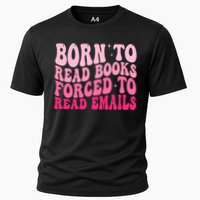 Born To Read Books Forced To Read Emails Groovy Reading  Performance Shirt