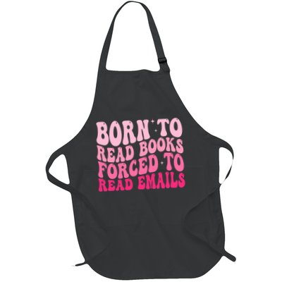Born To Read Books Forced To Read Emails Groovy Reading  Apron