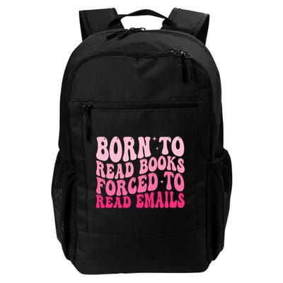 Born To Read Books Forced To Read Emails Groovy Reading  Backpack