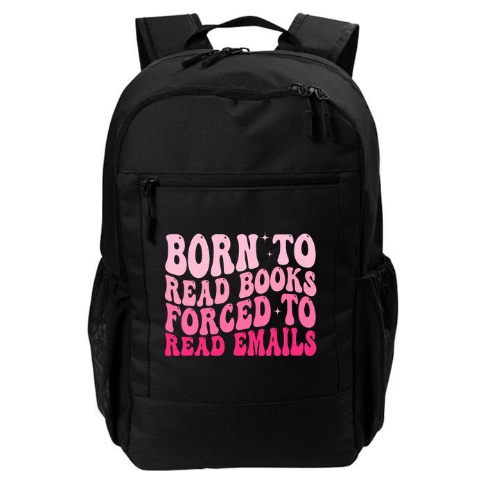 Born To Read Books Forced To Read Emails Groovy Reading  Backpack