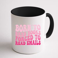 Born To Read Books Forced To Read Emails Groovy Reading  Mug