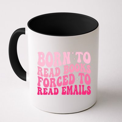 Born To Read Books Forced To Read Emails Groovy Reading  Mug