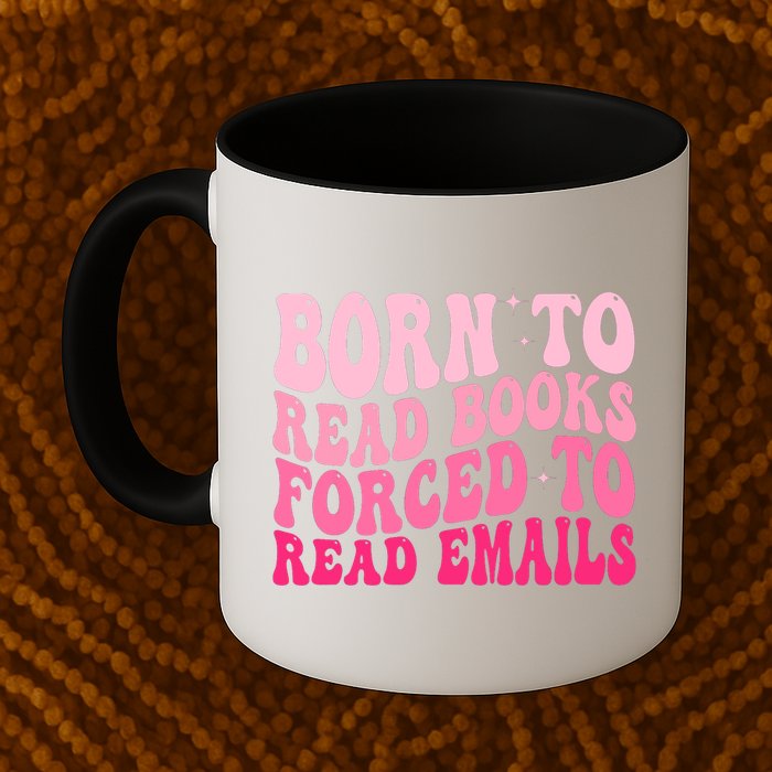 Born To Read Books Forced To Read Emails Groovy Reading  Mug