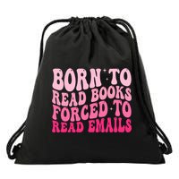 Born To Read Books Forced To Read Emails Groovy Reading  Drawstring Bag