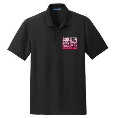 Born To Read Books Forced To Read Emails Groovy Reading  Dry Zone Grid Polo