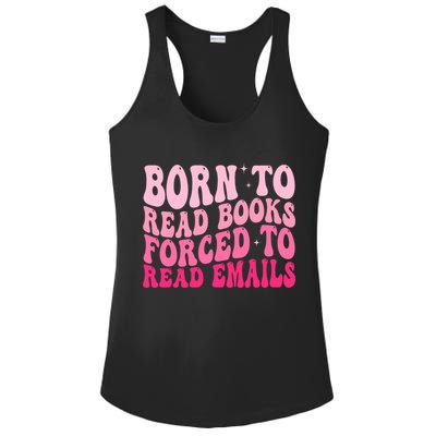 Born To Read Books Forced To Read Emails Groovy Reading  Ladies PosiCharge Competitor Racerback Tank