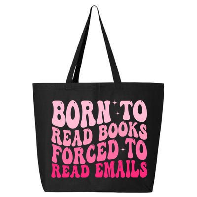 Born To Read Books Forced To Read Emails Groovy Reading  25L Jumbo Tote