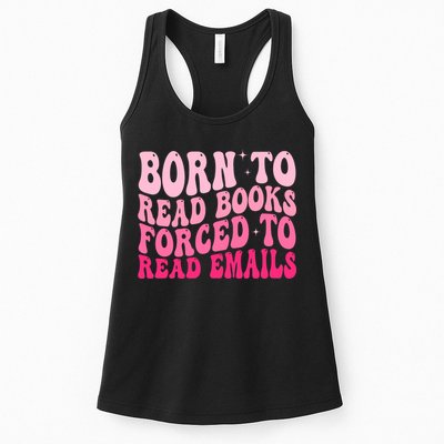 Born To Read Books Forced To Read Emails Groovy Reading  Womens Tank Top