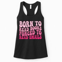 Born To Read Books Forced To Read Emails Groovy Reading  Womens Tank Top