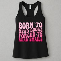 Born To Read Books Forced To Read Emails Groovy Reading  Womens Tank Top