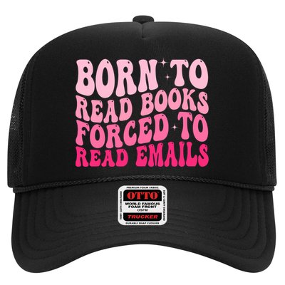 Born To Read Books Forced To Read Emails Groovy Reading  Trucker Hat