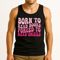 Born To Read Books Forced To Read Emails Groovy Reading  Tank Top