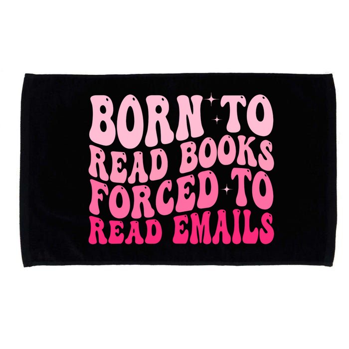 Born To Read Books Forced To Read Emails Groovy Reading  Microfiber Hand Towel