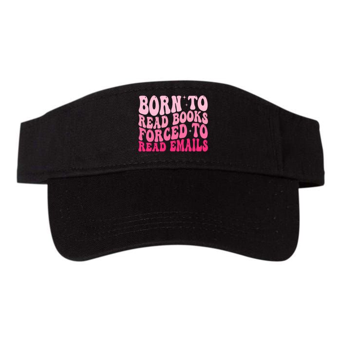 Born To Read Books Forced To Read Emails Groovy Reading  Visor