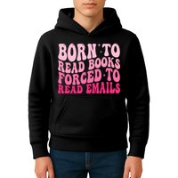 Born To Read Books Forced To Read Emails Groovy Reading  Kids Hoodie