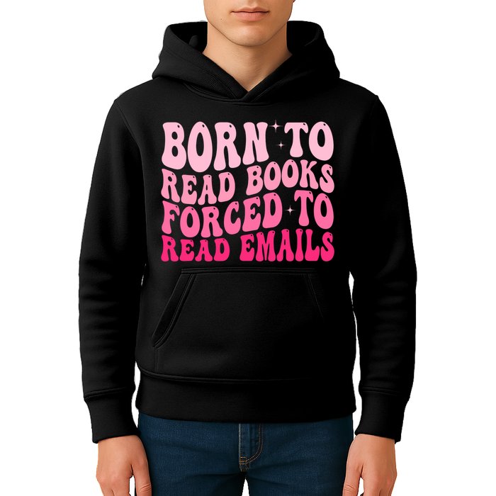 Born To Read Books Forced To Read Emails Groovy Reading  Kids Hoodie