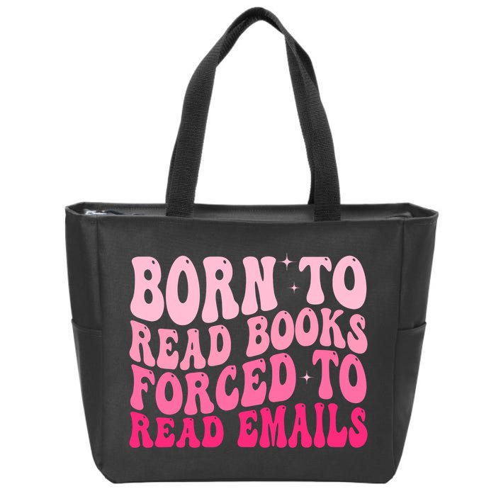 Born To Read Books Forced To Read Emails Groovy Reading  Zip Tote Bag