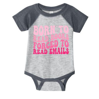 Born To Read Books Forced To Read Emails Groovy Reading  Infant Baby Jersey Bodysuit