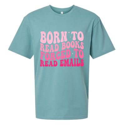 Born To Read Books Forced To Read Emails Groovy Reading  Sueded Cloud Jersey T-Shirt