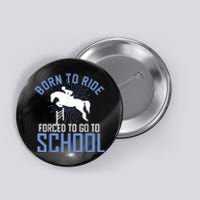 Born To Ride Equestrian Horseback Riding For Girls Button