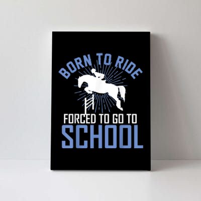 Born To Ride Equestrian Horseback Riding For Girls Canvas