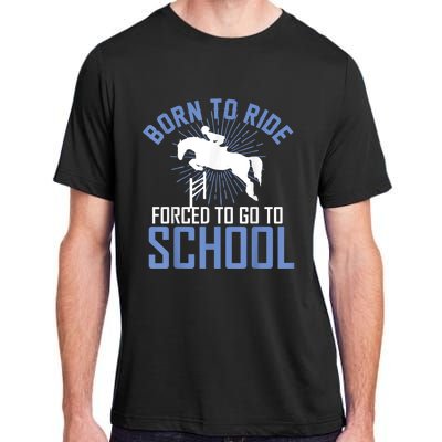 Born To Ride Equestrian Horseback Riding For Girls Adult ChromaSoft Performance T-Shirt