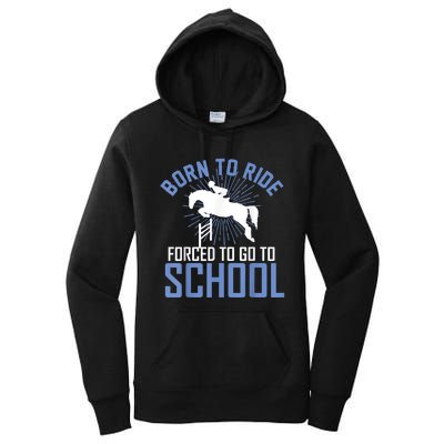 Born To Ride Equestrian Horseback Riding For Girls Women's Pullover Hoodie