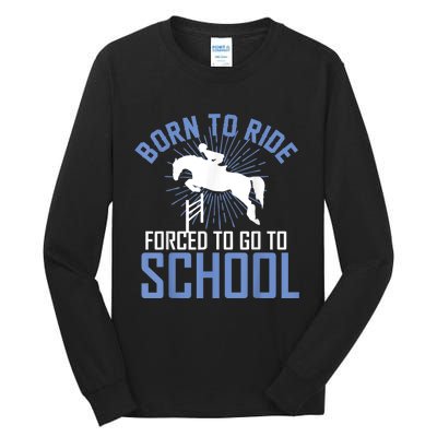 Born To Ride Equestrian Horseback Riding For Girls Tall Long Sleeve T-Shirt