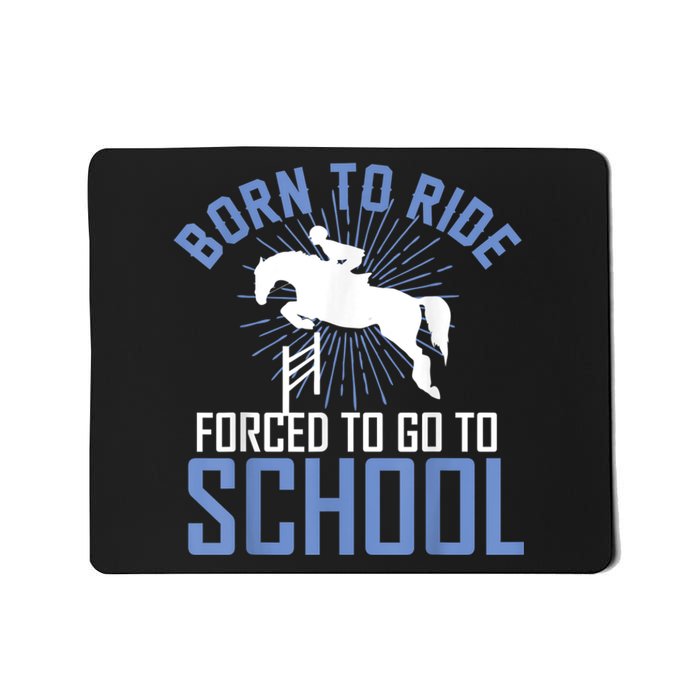 Born To Ride Equestrian Horseback Riding For Girls Mousepad