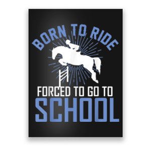 Born To Ride Equestrian Horseback Riding For Girls Poster