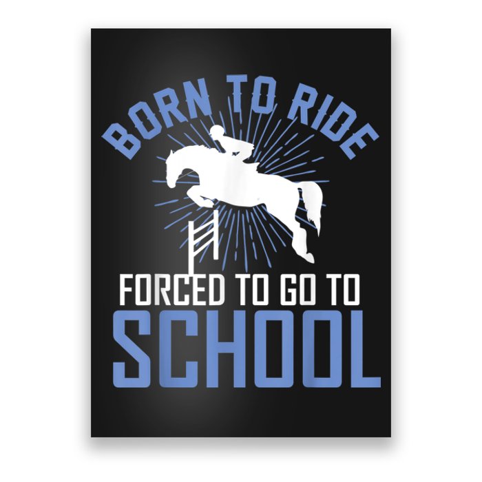 Born To Ride Equestrian Horseback Riding For Girls Poster