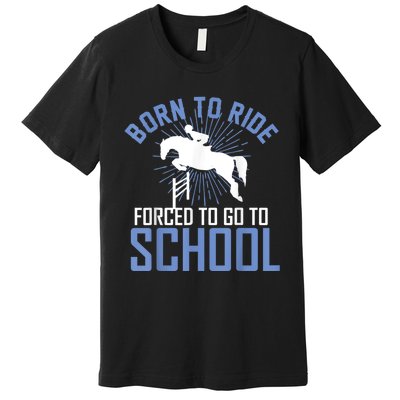 Born To Ride Equestrian Horseback Riding For Girls Premium T-Shirt