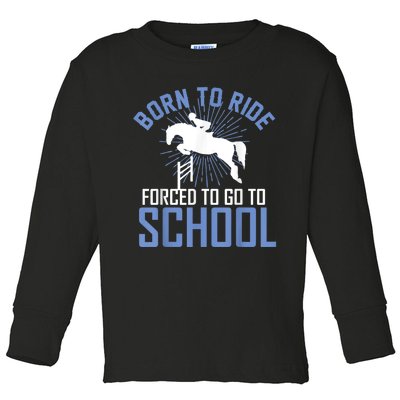 Born To Ride Equestrian Horseback Riding For Girls Toddler Long Sleeve Shirt