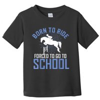 Born To Ride Equestrian Horseback Riding For Girls Toddler T-Shirt