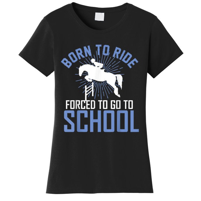 Born To Ride Equestrian Horseback Riding For Girls Women's T-Shirt