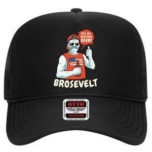 Brosevelt Teddy Roosevelt Bro with a Beer 4th of July High Crown Mesh Back Trucker Hat