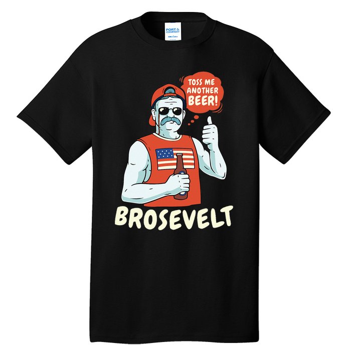 Brosevelt Teddy Roosevelt Bro with a Beer 4th of July Tall T-Shirt