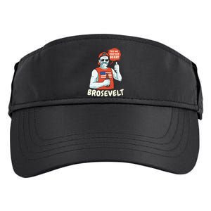 Brosevelt Teddy Roosevelt Bro with a Beer 4th of July Adult Drive Performance Visor