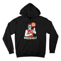 Brosevelt Teddy Roosevelt Bro with a Beer 4th of July Tall Hoodie