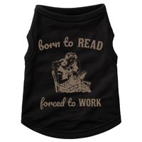 Born To Read Forced To Work Retro Doggie Tank