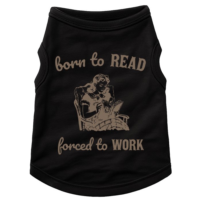 Born To Read Forced To Work Retro Doggie Tank