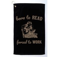 Born To Read Forced To Work Retro Golf Towel