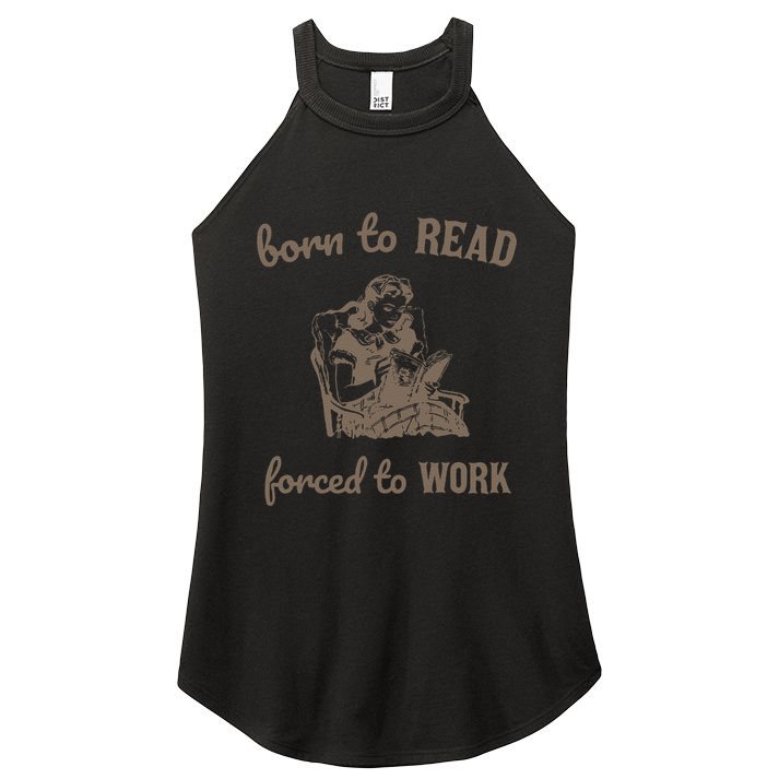 Born To Read Forced To Work Retro Women's Perfect Tri Rocker Tank