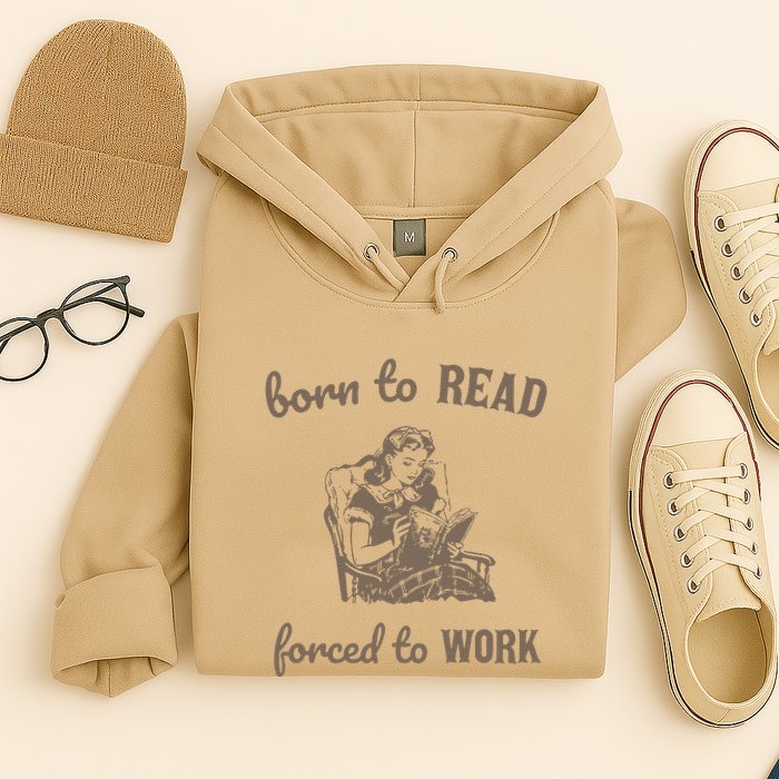 Born To Read Forced To Work Retro Hoodie