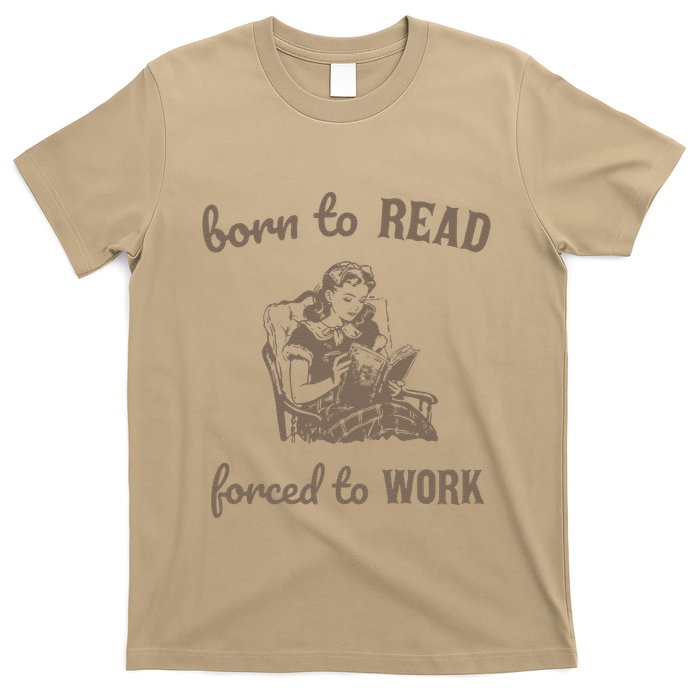 Born To Read Forced To Work Retro T-Shirt