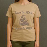 Born To Read Forced To Work Retro T-Shirt