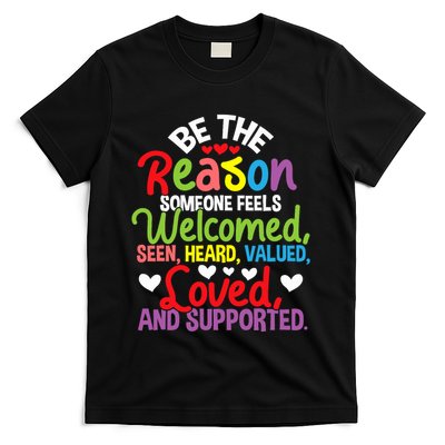 Be The Reason Someone Feels Loved Social Workers T-Shirt